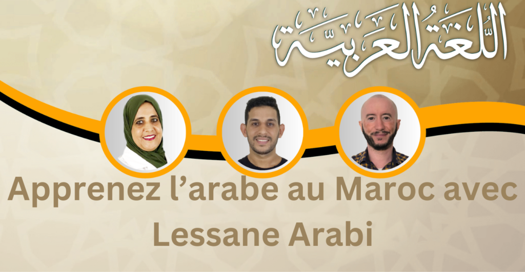 Apprendre Arabe au Maroc - Lessane Arabi Marrakech